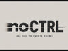 Brand video thumbnail — 'noCTRL' typography with cracked effect, centered above slogan 'you have the right to disobey' on light textured background